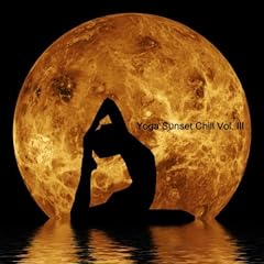 Yoga Sunset Chill Vol. 3