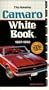The Genuine Camaro White Book 1967-1993