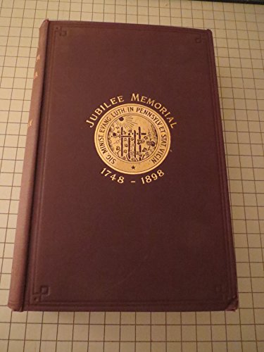 Documentary History of the Evangelical Lutheran Ministerium of Pennsylvania and Adjacent States Proceedings of the Annual Conventions From 1748 to 1821
