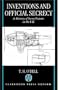 Inventions and Official Secrecy: A History of Secret Patents in the United Kingdom