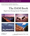 The DAM Book: Digital Asset Management for Photographers