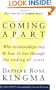 Coming Apart: Why Relationships End and How to Live Through the Ending of Yours