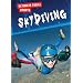 Sky Diving (Ultimate Thrill Sports)