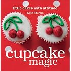 Cupcake Magic: Little Cakes with Attitude by  Kate Shirazi