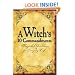 A Witch's 10 Commandments: Magickal Guidelines for Everyday Life