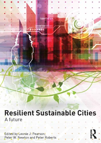 Resilient Sustainable Cities: A Future