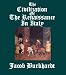 Books : The Civilization of the Renaissance in Italy