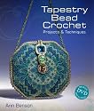 Tapestry Bead Crochet: Projects & Techniques