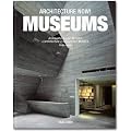 Architecture Now! Museums: Architektur Heute! Museen/ L'architecture D'aujourd'hui! Musees