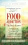 Food Addiction: The Body Knows: Revised& Expanded Edition by Kay Sheppard
