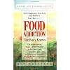 Food Addiction: The Body Knows: Revised& Expanded Edition by Kay Sheppard