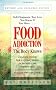 Food Addiction: The Body Knows