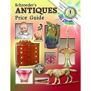Schroeder's Antiques Price Guide, 2010, 28th Edition by CB Editors