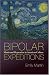 Bipolar Expeditions: Mania and Depression in American Culture