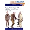 Arab Armies of the Middle East Wars 1948-1973 (Men at Arms Series, 128)