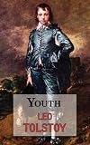 Youth: The Third Part of Tolstoy's Autobiographical Work