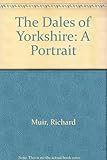 The Dales of Yorkshire : a portrait