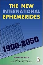 The New International Ephemerides 1900-2050 (en anglais, français, espagnol, italien, allemand)
