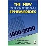The New International Ephemerides 1900-2050 (en anglais, français, espagnol, italien, allemand)