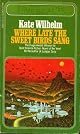 Where Late The Sweet Birds Sang: A Novel