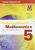 International mathematics. 5, Teacher's resource : for the middle years