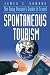 Spontaneous Tourism: The Busy Person's Guide to Travel
