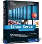 Linux-Server: Das Administrationshandbuch (Galileo Computing)