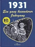 Produkt-Bild: 1931: Ein ganz besonderer Jahrgang