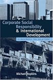 Corporate Social Responsibility and International Development: Is Business the Solution?