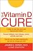 vitamin d - The Vitamin D Cure