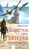 Schatten �ber Frate Ein fantastischer Roman - Andreas D. Hesse