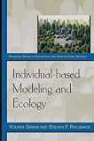 Individual-based Modeling and Ecology (Princeton Series in Theoretical and Computational Biology)