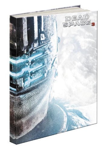 Dead Space 3 Collector's Edition: Prima Official Game Guide Limited Edition by Knight, Michael [2013]