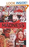 The Meaning of Madness