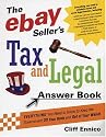 The eBay Seller's Tax and Legal Answer Book: Everything You Need to Know to Keep the Government Off Your Back and Out of