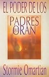 El Poder de los Padres Que Oran