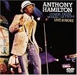 Anthony Hamilton - Comin' From Where I'm From, Live & More (includes Bonus CD)