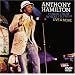 Anthony Hamilton - Comin' From Where I'm From, Live & More (includes Bonus CD)