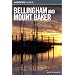 Insiders' Guide to Bellingham and Mount Baker (Insiders' Guide Series)