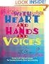 With Heart and Hands and Voices: Songs with Sign Language for Sunday School, Choir, and Worship