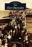 Old Orchard,  The  (ME)   (Images  of  America)