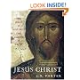 Jesus Christ: The Jesus of History, the Christ of Faith