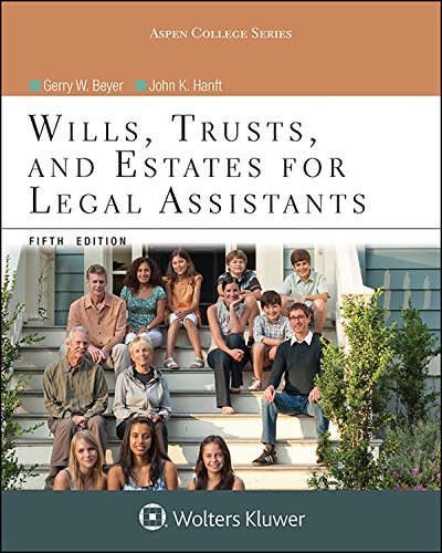 Wills, Trusts, and Estates for Legal Assistants (Aspen College Series)
