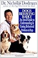 Dogs Behaving Badly: An A-Z Guide to Understanding and Curing Behavorial Problems in Dogs