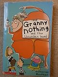 Granny Nothing and the shrunken head