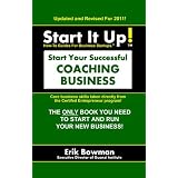 Start It Up! Start Your Successful Coaching Business