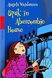 Spuk in Abercombie House - Angela Waidmann