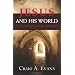 Jesus and His World: The Archaeological Evidence