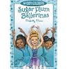 Sugar Plum Ballerinas #3: Perfectly Prima