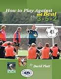 How to Play Against and Beat the 3-5-2